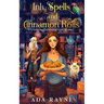 Ink, Spells and Cinnamon Rolls: A Delicious Paranormal Cozy Mystery