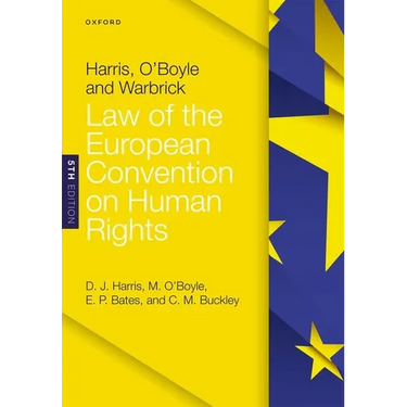 Harris Oboyle and Warbrick Law of the European Convention on