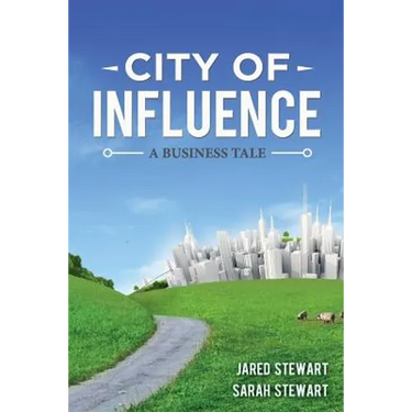 The City of Influence: A Business Tale