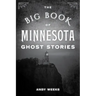 The Big Book of Minnesota Ghost Stories