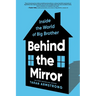 Behind the Mirror: Inside the World of Big Brother