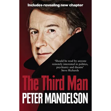 The Third Man: Life at the Heart of New Labour