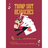 Trump Suit Headaches: Rx: For Declarers And Defenders