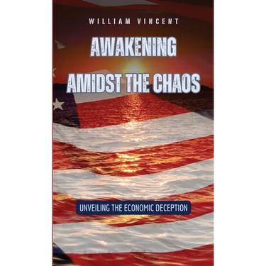 Awakening Amidst the Chaos: Unveiling the Economic Deception