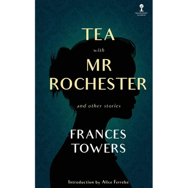 Tea with Mr. Rochester and Other Stories