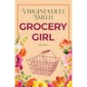 Book 1: Grocery Girl