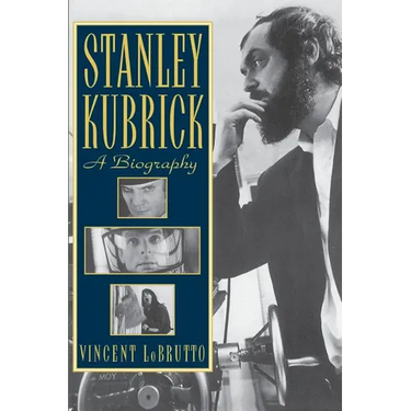 Stanley Kubrick: A Biography