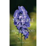 The Trouble With Monkshood
