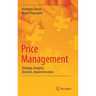 Price Management: Strategy, Analysis, Decision, Implementation