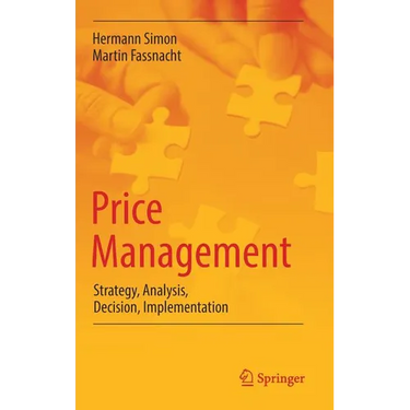Price Management: Strategy, Analysis, Decision, Implementation