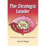 The Strategic Leader New Tactics for a Globalizing World