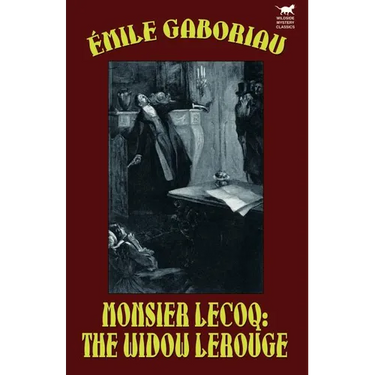 Monsieur Lecoq: The Widow LeRouge