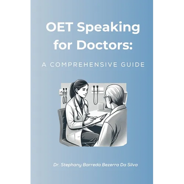 OET Speaking for Doctors: A Comprehensive Guide