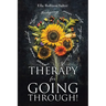Therapy for Going Through!