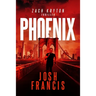 Phoenix: The Zach Kryton Introductory Series Book 3