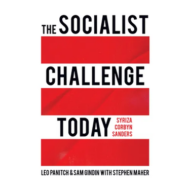 The Socialist Challenge Today: Syriza, Corbyn, Sanders