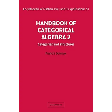 Handbook of Categorical Algebra: Volume 2, Categories and Structures