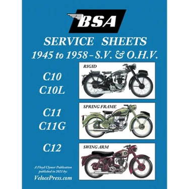 BSA C10-C10l-C11-C11g-C12 'Service Sheets' 1945-1958 for All Pre-Unit S.V. and O.H.V. Rigid, Spring Frame and Swing Arm Models