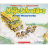The Magic School Bus at the Waterworks