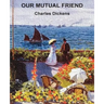 Our Mutual Friend