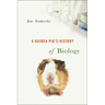 Guinea Pig's History of Biology