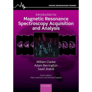 Introduction to Magnetic Resonance Spectroscopy Acquisition and Analysis