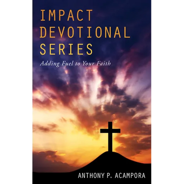 Impact Devotional Series: Adding Fuel to Your Faith