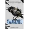 Awakened