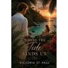 Where the Tide Finds Us