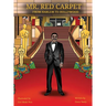 Mr. Red Carpet From Harlem to Hollywood