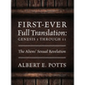 First-Ever Full Translation: Genesis 1 through 11: The Aliens' Sexual Revelation