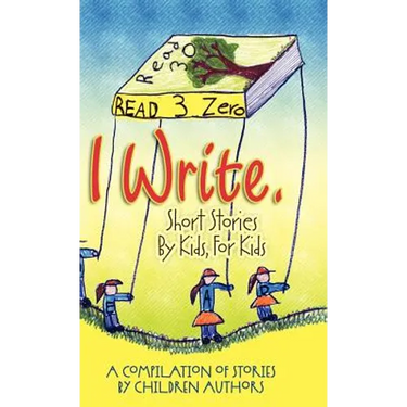I Write Short Stories by Kids for Kids Vol. 3