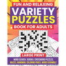 Fun and Relaxing Variety Puzzles Book for Adults