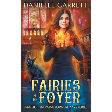 Fairies in the Foyer: A Magic Inn Paranormal Mystery