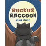Ruckus Raccoon