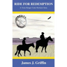 Ride for Redemption: A Texas Ranger Cody Havlicek Story