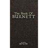The Book of BURNETT: 42 Truths for Living Life Well, Fully, and Without Regret