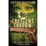 Crescent Shadow: An Eric Ketch Thriller