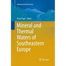 Mineral and Thermal Waters of Southeastern Europe