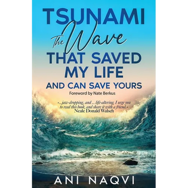 Tsunami The Wave that Saved my Life, and Can Save Yours