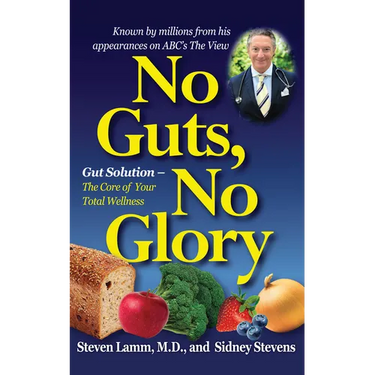 No Guts, No Glory: Gut Solution - The Core of Your Total Wellness Plan