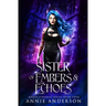 Sister of Embers & Echoes