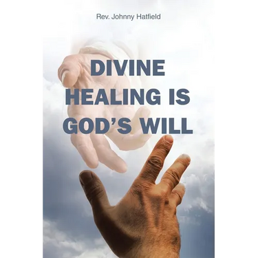 Divine Healing is God's Will