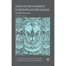 Drama and the Sacraments in Sixteenth-Century England: Indelible Characters