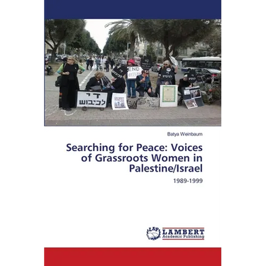 Searching for Peace: Voices of Grassroots Women in Palestine/Israel