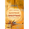 Questions Christians Aren't Supposed to Ask