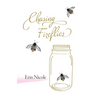 Chasing Fireflies