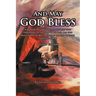 And May God Bless: A Memoir of Searching and Finding then Depending on the God of the 'and may God bless' spoken by Red Skelton at the End of Every Te