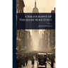 A Bibliography of Theodore Roos Evelt