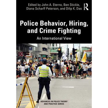 Police Behavior, Hiring, and Crime Fighting: An International View